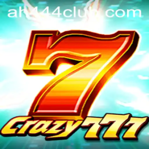 Crazy777: A Detailed Exploration of This Exciting Game with AH444 Insights