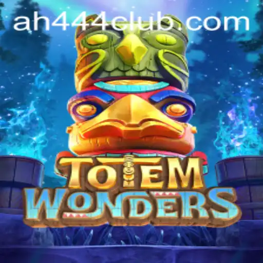 Exploring the Enchanting World of TotemWonders and the Significance of AH444